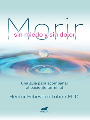 cover image of Morir sin miedo y sin dolor